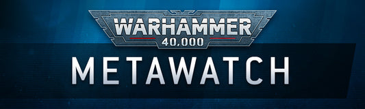 The Ultimate Warhammer 40,000 Metawatch Championship Guide